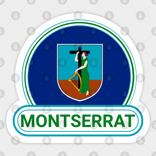 Montserrat Country Badge - Montserrat Flag Sticker by Yesteeyear
